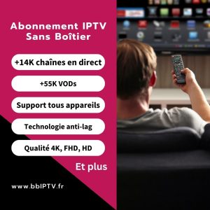 Abonnement IPTV Sans Boîtier